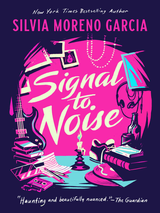 Title details for Signal to Noise by Silvia Moreno-Garcia - Available
